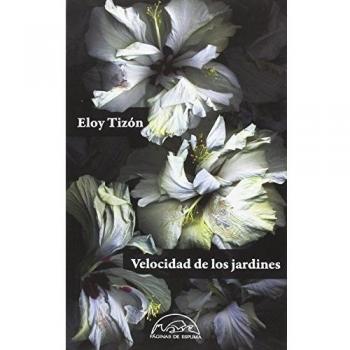 Velocidad de los jardines: 237 - Eloy Tizón