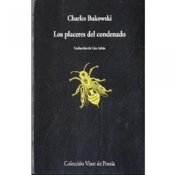 Los placeres del condenado: 796 - Charles Bukowski