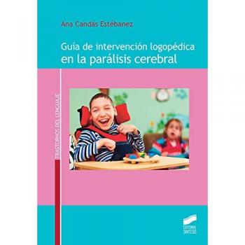 Guía de intervención logopédica en la parálisis cerebral: 13