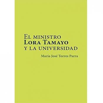 El ministro Lora Tamayo y la universidad: 58