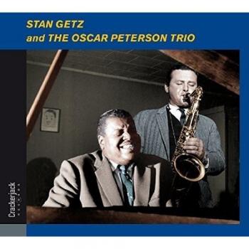 Stan Getz and the Oscar Peterson Trio