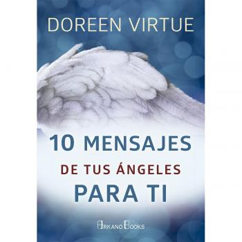 10 mensajes de tus ángeles para ti - Virtue, Doreen