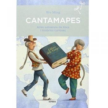 Cantamapes: Atles subversiu de llocs i històries curioses - Wu Ming