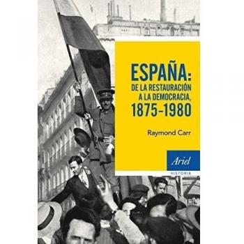 España: De La Restauración A La Democracia, 1875-1980