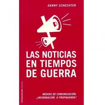 Noticias en tiempos de Guerra, las