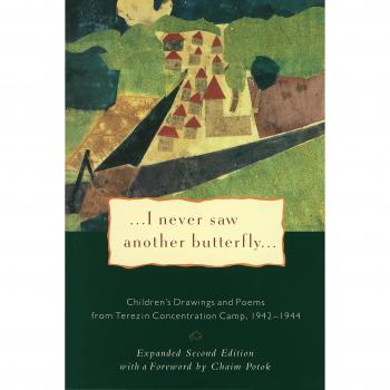 I Never Saw Another Butterfly: Children's Drawings and Poems from Terezin Concentration Camp, 1942-1944