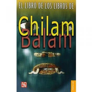 El Libro De Los Libros De Chilam Balam
