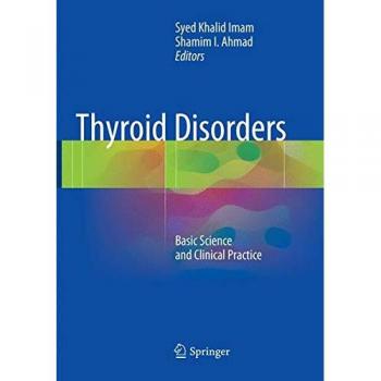 Thyroid Disorders: Basic Science and Clinical Practice