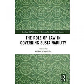 The Role of Law in Governing Sustainability