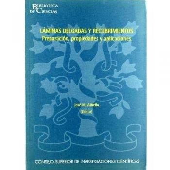 Láminas delgadas y recubrimientos: Preparación, propiedades y aplicaciones