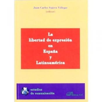 La libertad de expresión en España y Latinoamérica