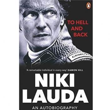 To Hell and Back: Autobiografía de Niki Lauda