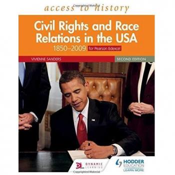 Access to History: Civil Rights and Race Relations in the USA 1850–2009 for Pearson Edexcel Second Edition