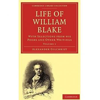 Conjunto de 2 Volúmenes en Tapa Blanda: Vida de William Blake con Selecciones de sus Poemas y Otros Escritos (Colección de la Biblioteca de Cambridge - Historia de la Impresión, Publicación y Bibliotecas)