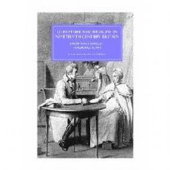 Nineteenth-Century British Literature and Medicine: From Mary Shelley to George Eliot (Cambridge Studies in Nineteenth-Century Literature and Culture, Volume 46)