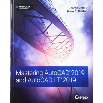 Mastering AutoCAD 2019 and AutoCAD LT 2019