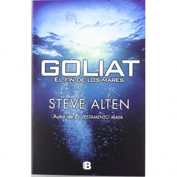 Goliat. El fin de los mares - Steve Alten