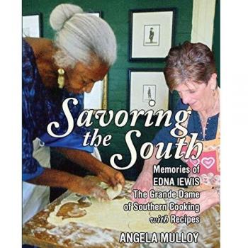 Savoring the South: Edna Lewis' Southern Cooking Memoir and Recipe Collection