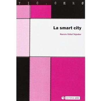 Smart City,La: Las ciudades inteligentes del futuro: 63