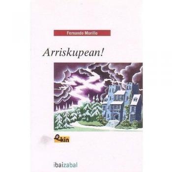 Arriskupean!