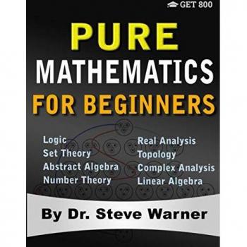 Beginner's Guide to Pure Mathematics by Steve Warner