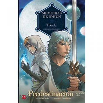 Memorias de Idhún: Tríada. Predestinación [2ª Parte]. Cómic - Gallego, Laura / Carrión Moratinos, Andrés