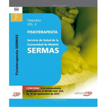 Fisioterapeuta del Servicio de Salud de la Comunidad de Madrid SERMAS. Temario Vol. II.: 2