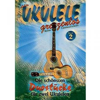 Dúos para dos Ukuleles: Las mejores piezas de Lobito para dos Ukuleles, Volumen 2 (Lobito - UKULELE sin límites)