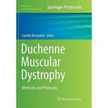 Duchenne Muscular Dystrophy: Methods and Protocols