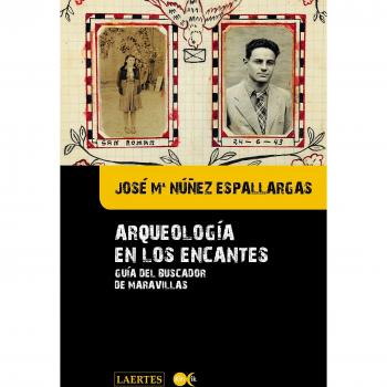 Arqueología De Los Encantes: Guía del buscador de maravillas: 20