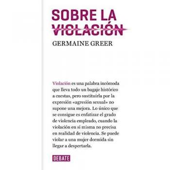 Sobre la violación - Greer, Germaine