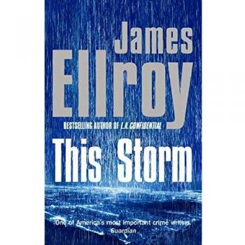 This Storm: James Ellroy