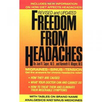 Freedom from Headaches: Comprehensive Guide by Joel Saper - Paperback Edition