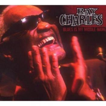 blues is my middle name - CHARLES, RAY