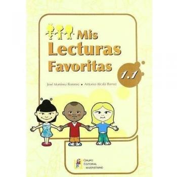 Mis lecturas favoritas 1.1 / Editorial GEU / 1º Primaria / Mejora la comprensión lectora / Recomendado como repaso / Con actividades sencillas