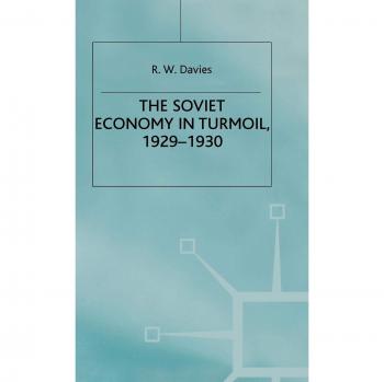 Soviet Economy in Turmoil: The Soviet Economy in Turmoil, 1929-30 Vol 3