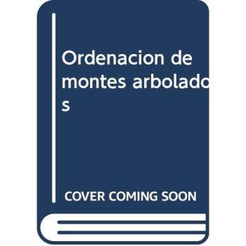 ORDENACION DE MONTES ARBOLADOS