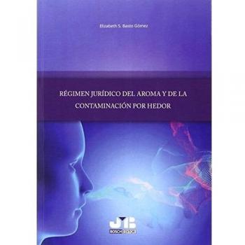 Régimen jurídico del aroma y de la contaminación por hedor