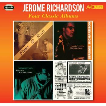 Jerome Richardson Classic Jazz Collection: Four Essential Albums (Flutes & Reeds, Roamin' With, Midnight Oil, Going To The Movies)