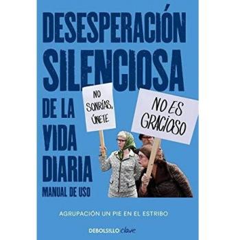 Desesperación silenciosa de la vida diaria: manual de uso