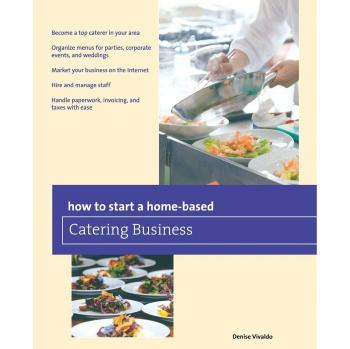 Home-Based Catering Business Guide by Denise Vivaldo
