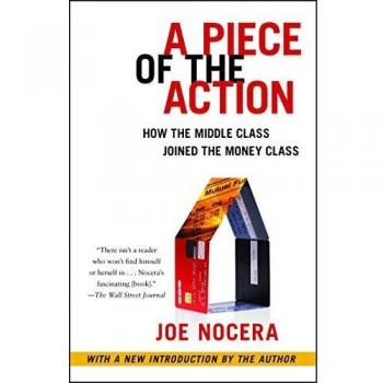 A Piece of the Action: When the Middle Class Joined the Money Class