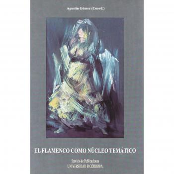 El flamenco como núcleo temático