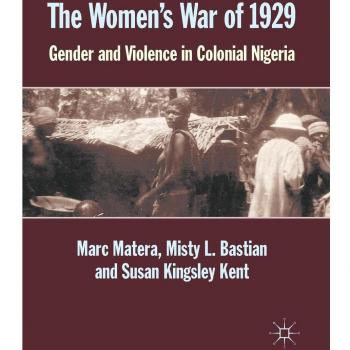 The Women's War of 1929: Gender and Violence in Colonial Nigeria - Academic Book on Historical Gender Issues