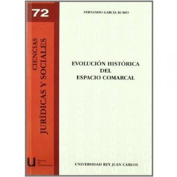 Evolución histórica del espacio comarcal