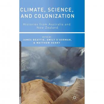 Climate, Science, and Colonization: Histories from Australia and New Zealand