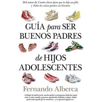 Guía para ser buenos padres de hijos adolescentes