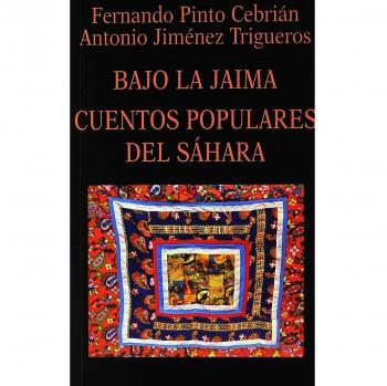 Bajo la Jaima. Cuentos populares del Sáhara
