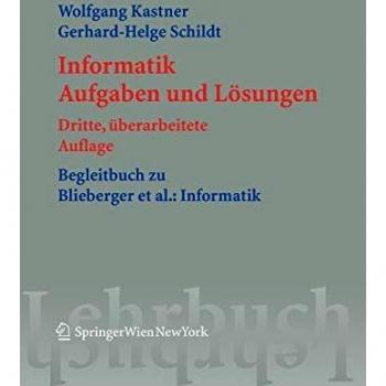 Informatik: Aufgaben und Lösungen