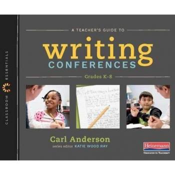 A Teacher's Guide to Writing Conferences